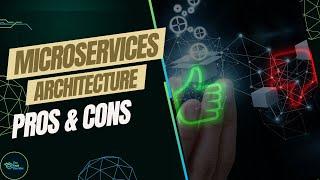 Microservices Architecture: Pros & Cons #thetechcorridor #microservices #softwareengineering