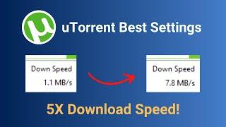 How to Speed Up uTorrent Downloads (2024) 5X Download Speed