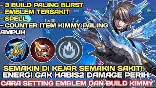 SET BUILD KIMMY TERSAKIT 2024 | EMBLEM KIMMY PALING SAKIT 2024| BUILD EMBLEM KIMMY