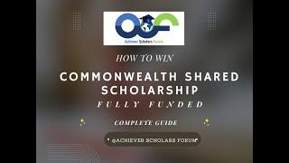 A complete guide on How to Win Commonwealth Shared Scholarship