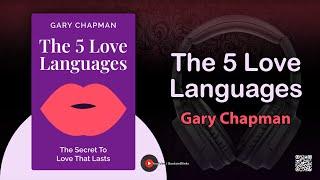 The 5 Love Languages! The Secret to Love That Lasts by Gary Chapman