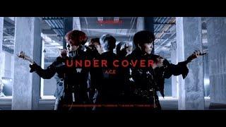 A.C.E (에이스) - 'UNDER COVER' 官方中字