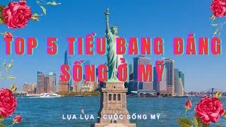 Top 5 tiểu bang đáng sống ở Mỹ ? Nên định cư ở bang nào của Mỹ?  #cuocsongmy , #dinhcumy