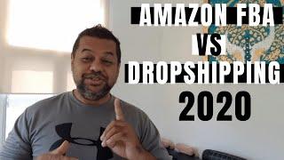 The Difference Between Amazon FBA Vs Dropshipping and Which is Better For 2020?