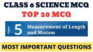 Best MCQ MEASUREMENT OF LENGTH & MOTION NCERT // Important Questions