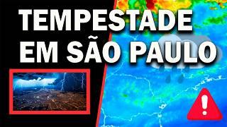  URGENTE! TEMPESTADE EM SÃO PAULO? - PREVISÃO DE TEMPESTADES NAS PRÓXIMAS HORAS  ALERTA DE CHUVA