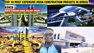 Top 10 Mega Construction Projects in Ongoing in the African Continent 2024