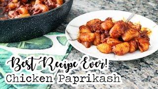 MY FAVOURITE RECIPE EVER! || Chicken Paprikash Recipe