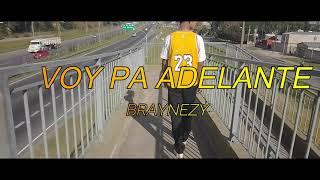 Braynezy-Voy Pa adelante (offcial Video)