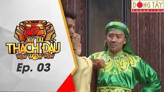 KỲ TÀI THÁCH ĐẤU | TẬP 3 FULL HD: HOÀNG MẬP- LÂM VỸ DẠ- TRƯƠNG THẾ VINH- TRẤN THÀNH- TRƯỜNG GIANG