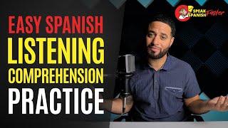 Learn Spanish: Spanish Comprehension Practice #4