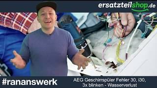 aeg spülmaschine fehler 30, i30, 3x blinken - Wasserverlust