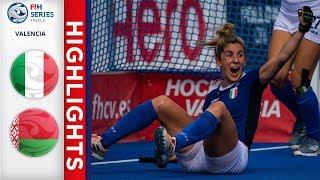 Italy v Belarus | Women's FIH Series Finals | Match 13 Highlights