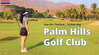 First round of 2024 in Hua Hin, Thailand! | Palm Hills Golf Club