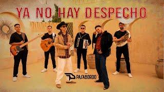 Ya No Hay Despecho - Pasabordo I Video Oficial