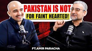 Pakistan Is Not For Faint Hearted People  | ft.Amir Paracha | Digitales | Full Episode