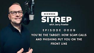 Episode 0009 – You’re the Target: How Scam Calls and Phishing Put You on the Front Line