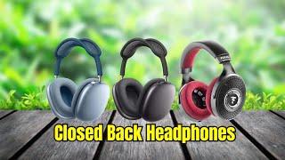 The 7 Best Closed Back Headphones for 2024