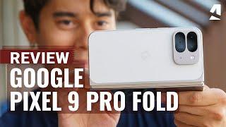 Google Pixel 9 Pro Fold full review