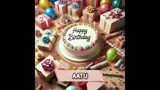 AATU Happy Birthday Song – Happy Birthday to You