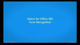 Udocx for Office 365: Form Recognition