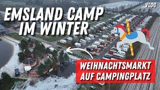 Emsland Camp 2023 Weihnachtsmarkt auf Campingplatz Unterwegs mit Freunden ️ Wird das Tradition?