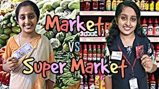 Market vs Supermarket...