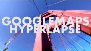 Google Maps Hyperlapse