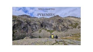 Hiking and Wild Camping in the Pyrenees