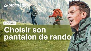 CONSEIL - Choisir son pantalon de randonnée ?  | Decathlon