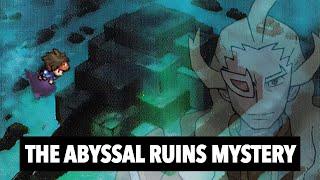 Unova's Greatest Mystery: The Secrets of Abyssal Ruins