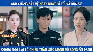 Anh chàng bảo vệ ngày nhặt lá tối đá ống bơ, không ngờ là Chiền thần sức mạnh vô song ẩn danh