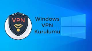 Windows VPN Kurulumu