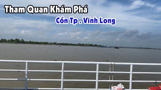 Cùng Minh Hiền Miền Tây Tham Quan Và Khám Phá Cồn Tp. Vĩnh Long