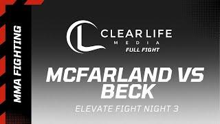 Elevate Fight Night 3 - Doug McFarland vs Nian Beck [Full Fight]