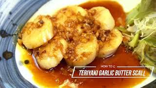 TERIYAKI GARLIC BUTTER SCALLOP - FISHOP