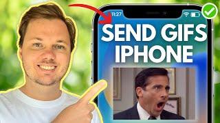 How To Send GIFs On iPhone iMessage (Best Method)