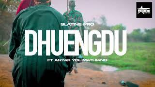 Slatine Pro - DHUENGDU ft Anyar Yol Mathiang - South Sudan Music 2025