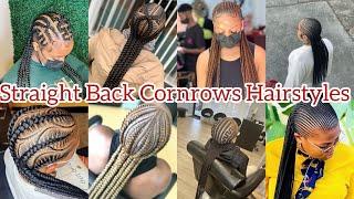 TOP 100 STRAIGHT BACK CORNROWS TO TRY OUTAfrican Hairstyles for Black Women