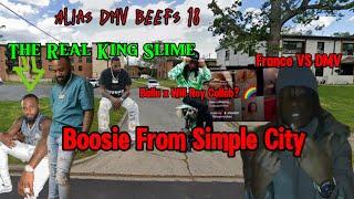 The Boosie AKA King Slime From Simp Story! Balla x Will Roy & France VS DMV (Alias DMV Beefs 18)