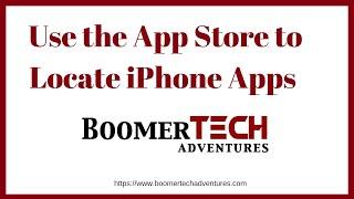 Use the App Store to Find Apps for iPhone & iPad (boomertechadventures.com)