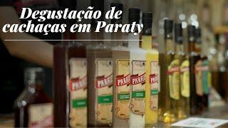 Alambique Paratiana: veja a degustação de uma das cachaças mais conhecidas de Paraty