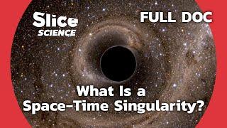 Black Holes : Physics Last Frontier  | SLICE SCIENCE | FULL DOCUMENTARY