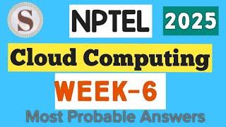 Cloud Computing WEEK 6 Quiz assignment Answers 2025 |NPTEL | #nptel |#cloudcomputing | #SKumarEdu