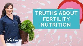 4 truths about fertility nutrition