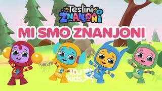 TESLINI ZNANJONI - MI SMO ZNANJONI // PESMICE ZA DECU // @IDJKids​