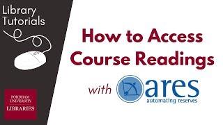 ARES Webinar for Fordham GSS Students | Tutorial | Fordham University Libraries