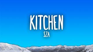 SZA - Kitchen