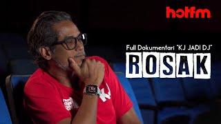 ROSAK : Dokumentari 1 Tahun #KJJADIDJ Di Hot FM