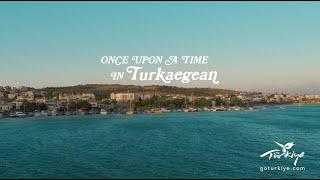 Turkaegean: The coast of happiness ⎮ Go Türkiye